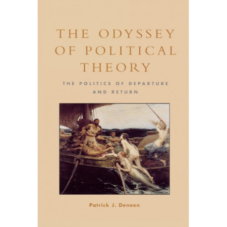 The Odyssey of Political Theory: The Politics of Departure and Return