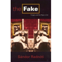 The Fake: Forgery and its Place in Art