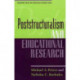 Poststructuralism and Educational Research
