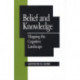 Belief and Knowledge: Mapping the Cognitive Landscape
