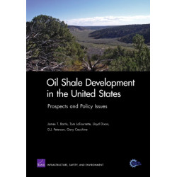 Oil Shale Development in the United States: Prospects and Policy Issues