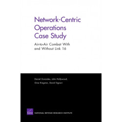 Network-centric Operations Case Study: Air-to-air Combat with and without Link 16