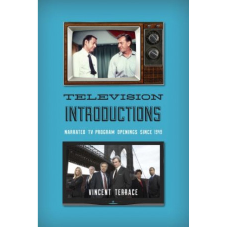 Television Introductions: Narrated TV Program Openings since 1949