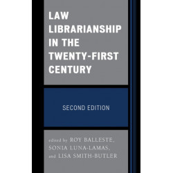 Law Librarianship in the Twenty-First Century