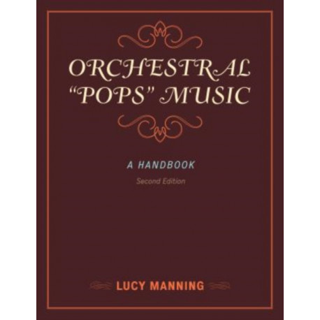 Orchestral "Pops" Music: A Handbook