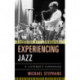 Experiencing Jazz: A Listener's Companion