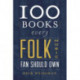 100 Books Every Folk Music Fan Should Own