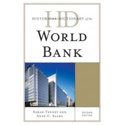 Historical Dictionary of the World Bank