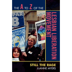 The A to Z of the Lesbian Liberation Movement: Still the Rage