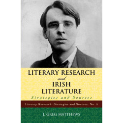 Literary Research and Irish Literature: Strategies and Sources