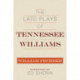 The Late Plays of Tennessee Williams