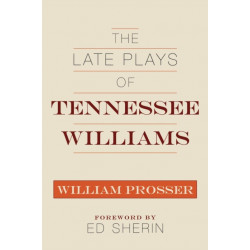 The Late Plays of Tennessee Williams
