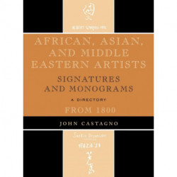 African, Asian and Middle Eastern Artists: Signatures and Monograms From 1800