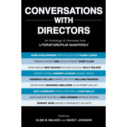 Conversations with Directors: An Anthology of Interviews from Literature/Film Quarterly