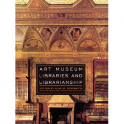 Art Museum Libraries and Librarianship