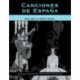 Canciones de Espana: Songs of Nineteenth-Century Spain, High Voice, Volume 3