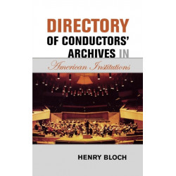 Directory of Conductors' Archives in American Institutions