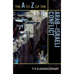 The A to Z of the Arab-Israeli Conflict