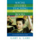 Social Studies Teaching Activities Books: An Annotated Resource Guide