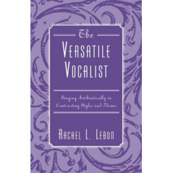 The Versatile Vocalist: Singing Authentically in Contrasting Styles and Idioms