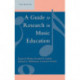 A Guide to Research in Music Education