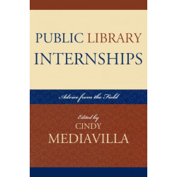 Public Library Internships: Advice From the Field