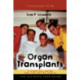 Organ Transplants: A Survival Guide for the Entire Family