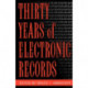 Thirty Years of Electronic Records
