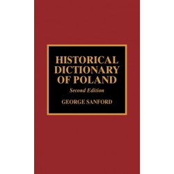 Historical Dictionary of Poland