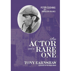 An Actor and a Rare One: Peter Cushing as Sherlock Holmes