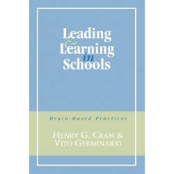 Leading and Learning in Schools: Brain-Based Practices