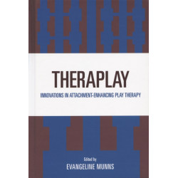 Theraplay: Innovations in Attachment-Enhancing Play Therapy