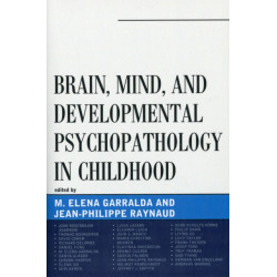 Brain, Mind, and Developmental Psychopathology in Childhood