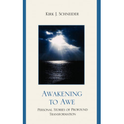 Awakening to Awe: Personal Stories of Profound Transformation