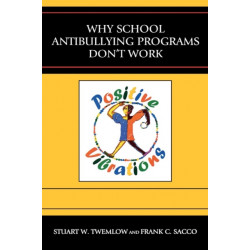 Why School Anti-Bullying Programs Don't Work
