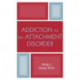 Addiction as an Attachment Disorder
