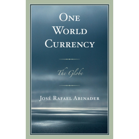 One World Currency: The Globe