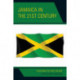 Jamaica in the 21st Century: Revisiting the First Decade