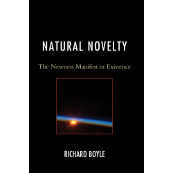 Natural Novelty: The Newness Manifest in Existence