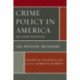 Crime Policy in America: Laws, Institutions, and Programs