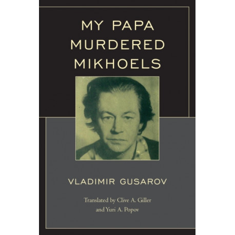 My Papa Murdered Mikhoels