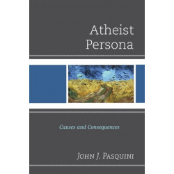 Atheist Persona: Causes and Consequences