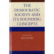 The Democratic Society and Its Founding Concepts