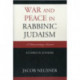 War and Peace in Rabbinic Judaism: A Documentary Account