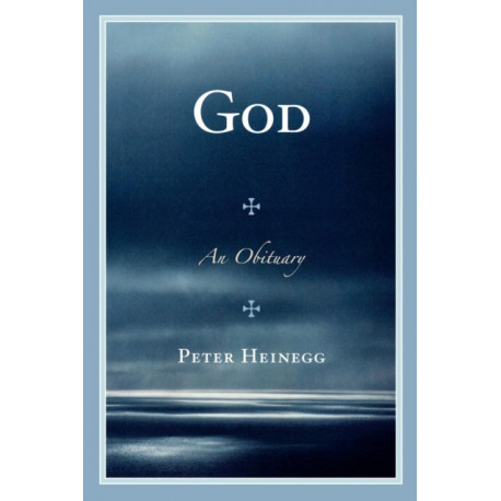 God: An Obituary
