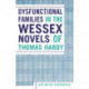 Dysfunctional Families in the Wessex Novels of Thomas Hardy