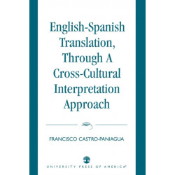 English-Spanish Translation, through a Cross-Cultural Interpretation Approach