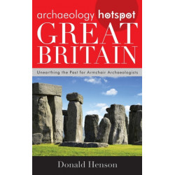 Archaeology Hotspot Great Britain: Unearthing the Past for Armchair Archaeologists