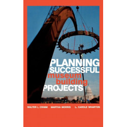 Planning Successful Museum Building Projects