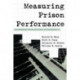 Measuring Prison Performance: Government Privatization and Accountability
